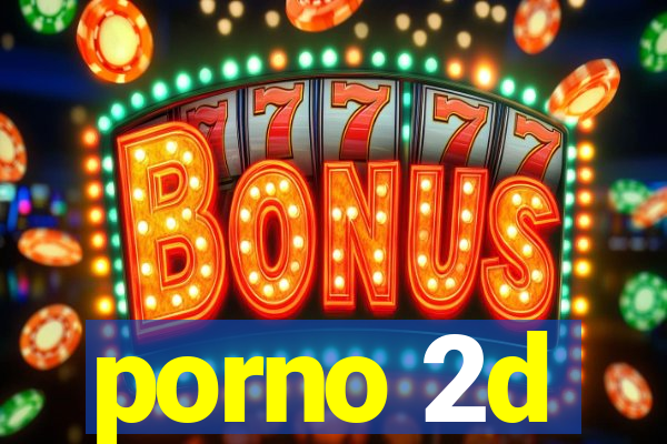 porno 2d